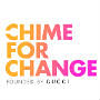 Gucci heralds female empowerment with Chime for Change campaign