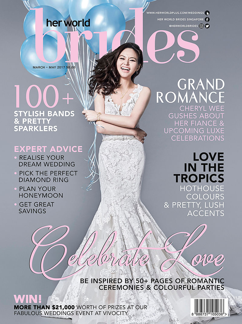 This story was first published on Her World Brides Mar - June 2017 issue. Grab your copy at all available newstands! 