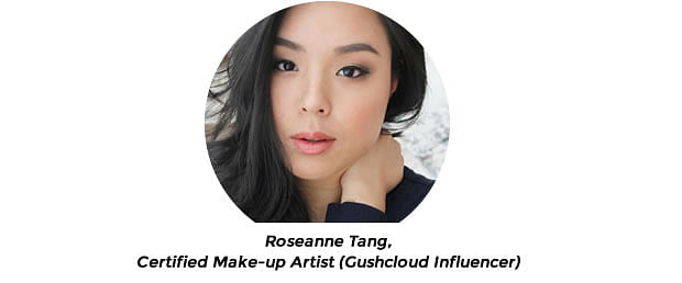 Roseanne Tang, Certified Make-up Artist (Gushcloud Influencer)